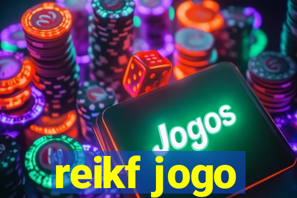 reikf jogo